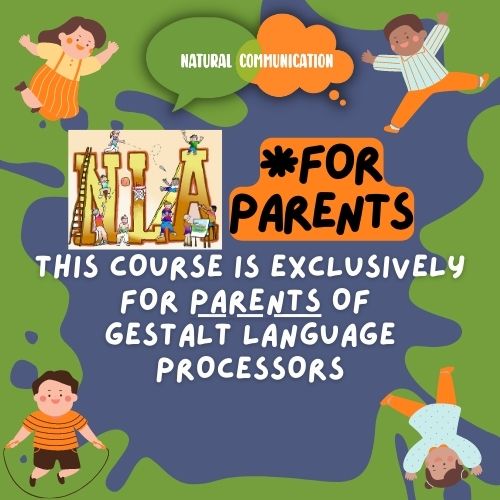 Parents Supporting Gestalt Language Development