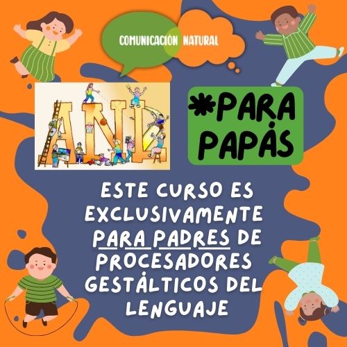 Curso asincrónico para padres: Siguiendo el camino natural del lenguaje
